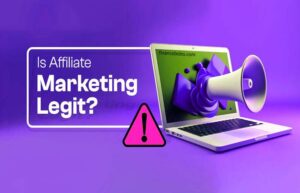 Is Affiliate Marketing Legit