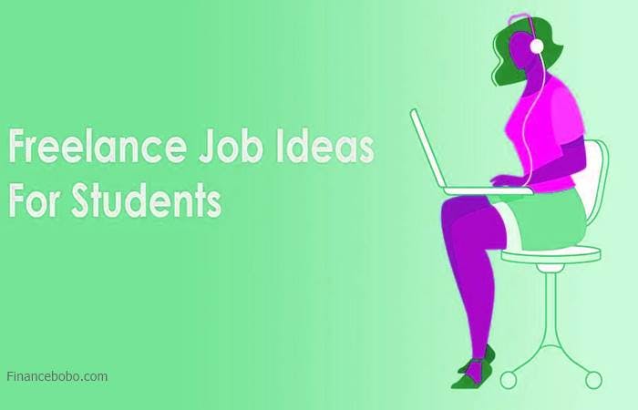 Freelancing Opportunities for Students, Top 10 Jobs for Earning While Studying